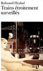 Trains étroitement surveillés