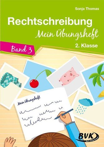 Rechtschreibung - Mein Übungsheft 03