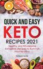 Quick and Easy Keto Recipes 2021