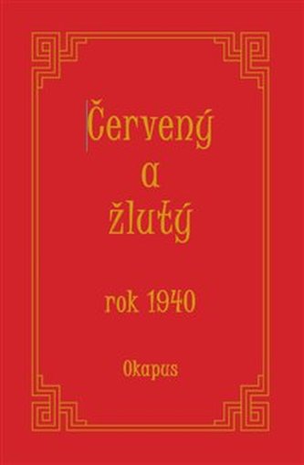 Červený a žlutý rok 1940