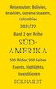 Reiserouten: Bolivien, Brasilien, Guyana-Staaten, Kolumbien