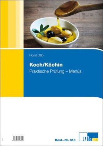 Koch/Köchin, Praktische Prüfung - Menüs