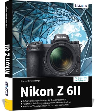 Nikon Z6 II - Für bessere Fotos von Anfang an