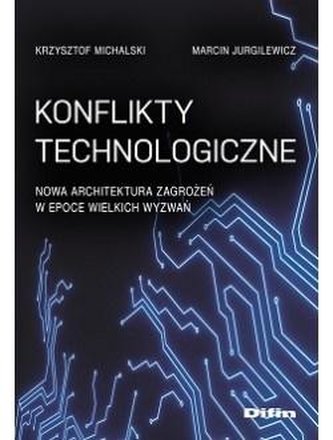 Konflikty technologiczne. Nowa architektura...