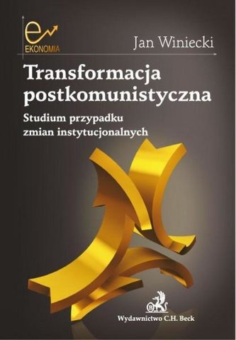 Transformacja postkomunistyczna. Studium przypadku