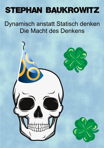 Dynamisch anstatt Statisch denken