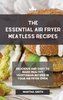 The Essential Air Fryer Meatless Recipes