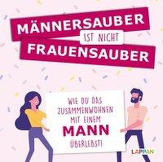 Männersauber ist nicht frauensauber
