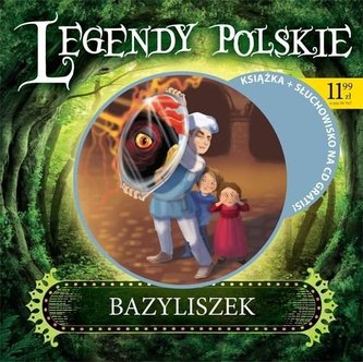 Legendy polskie. Bazyliszek