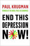 End This Depression Now!