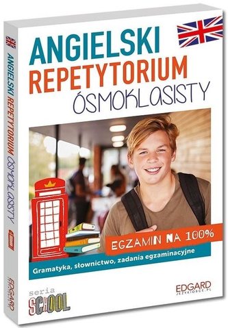 Angielski. Repetytorium ósmoklasisty Angielski. Repetytorium ósmoklasisty