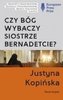 Czy Bóg wybaczy Siostrze Bernadetcie? pocket