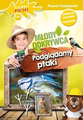 Młody odkrywca: Podglądamy ptaki