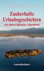 Zauberhafte Urlaubsgeschichten aus dem Chiemsee Alpenland
