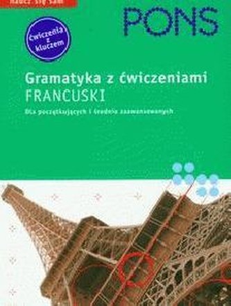 Gramatyka z ćwiczeniami. Francuski PONS