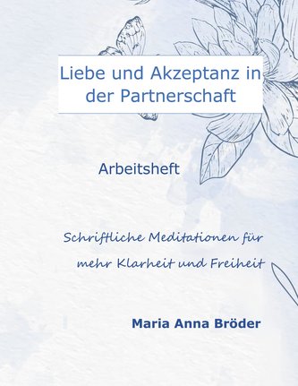 Liebe und Akzeptanz in der Partnerschaft