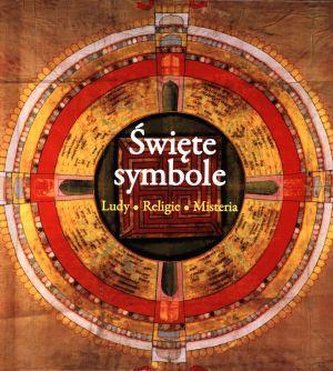 Święte symbole. Ludy, religie, misteria