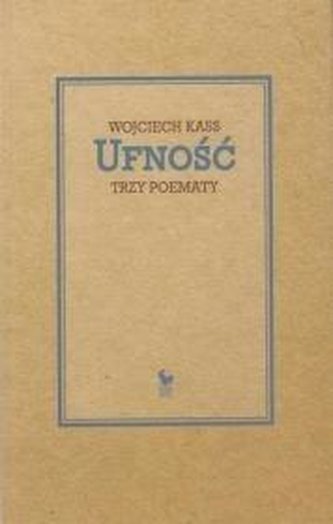 Ufność. Trzy poematy