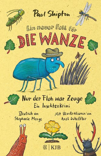 Ein neuer Fall für die Wanze - Nur der Floh war Zeuge