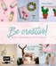 Be creative! Das große Bastelbuch