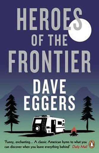 Heroes Of the Frontier Heroes Of the Frontier