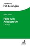 Fälle zum Arbeitsrecht