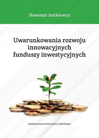 Uwarunkowania rozwoju innowacyjnych funduszy.. Uwarunkowania rozwoju innowacyjnych funduszy..