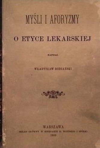 Myśli i aforyzmy o etyce lekarskiej