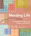 Mending Life