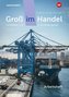 Groß im Handel - KMK-Ausgabe. Arbeitsbuch. 2. Ausbildungsjahr Lernfelder 5 bis 9