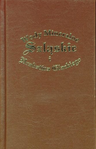 Wody Mineralne Szląskie i Hrabstwa Glackiego