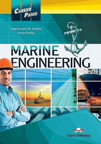 Career Paths: Marine Engineering SB EXPRESS PUBL. Career Paths: Marine Engineering SB EXPRESS PUBL.