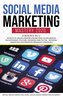 Social Media Marketing Mastery 2020 4 Books in 1: Secrets to create a Brand and become an Influencer on Instagram, Youtube, Face