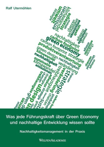 Was jede Führungskraft über Green Economy und nachhaltige Entwicklung wissen sollte