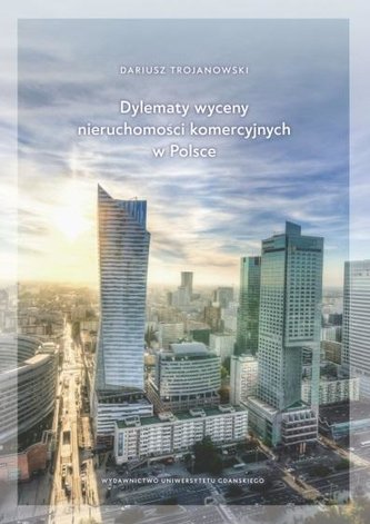 Dylematy wyceny nieruchomości komercyjnych