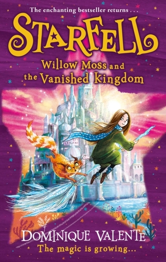 Starfell: Willow Moss And The Vanished Kingdom