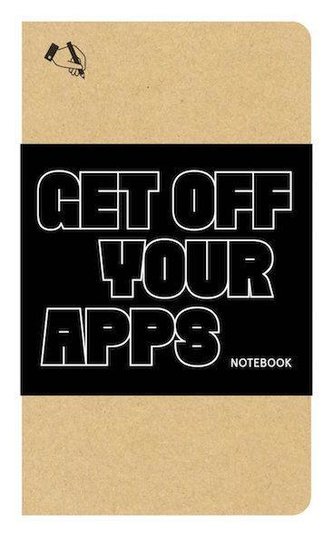 Get Off Your Apps Notebook
