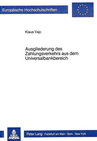 Ausgliederung des Zahlungsverkehrs aus dem Universalbankbereich