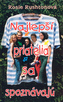 Najlepší priatelia sa spoznávajú