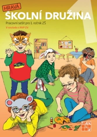 Hravá školní družina 1 Hravá školní družina 1
