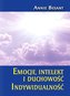Emocja intelekt i duchowość. Indywidualność