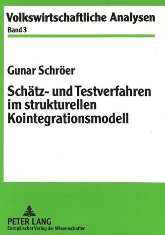Schätz- und Testverfahren im strukturellen Kointegrationsmodell