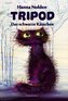 Tripod - Das schwarze Kätzchen