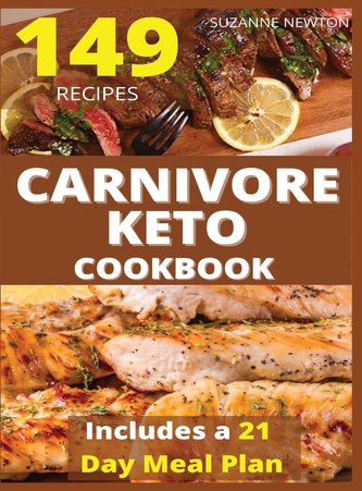 CARNIVORE KETO COOKBOOK(with pictures)