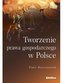 Tworzenie prawa gospodarczego w Polsce