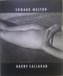 Edward Weston/Harry Callahan