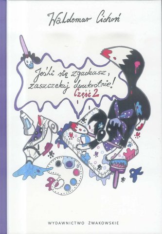 Jeśli się zgadzasz, zaszczekaj dwukrotnie! cz.2