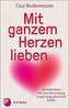 Mit ganzem Herzen lieben
