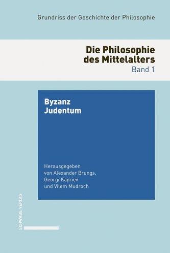 Grundriss der Geschichte der Philosophie. Begründet von Friedrich... / Die Philosophie des Mittelalters.