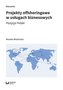 Projekty offshoringowe w usługach biznesowych